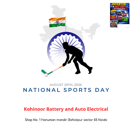 Celebrate National Sports Day with reliable power solutions from Kohinoor Battery and Auto Electr… post image