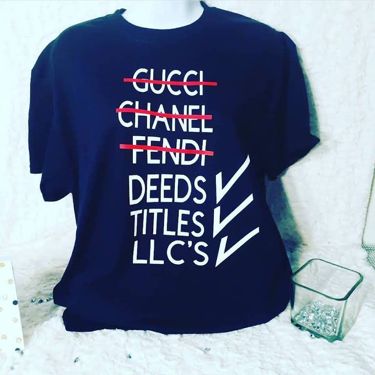 Gucci, Chanel, Fendi, Deeds, Titles and LLC's shirt design