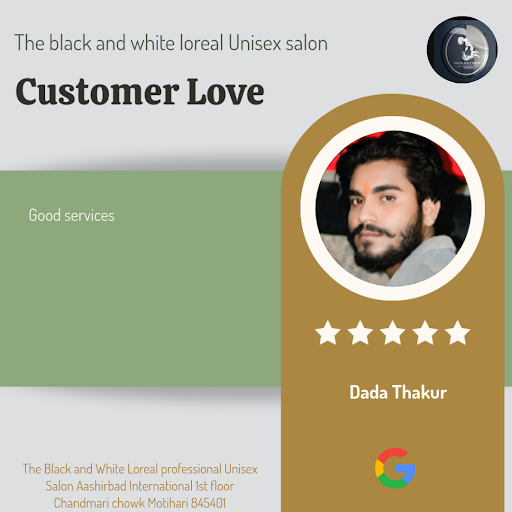 Dada Thakur raves about his exceptional experience at The black and white loreal Unisex salon in…