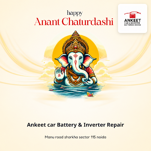 Celebrate Anant Chaturdashi with reliable power solutions from Ankeet car Battery & Inverter Repa…
