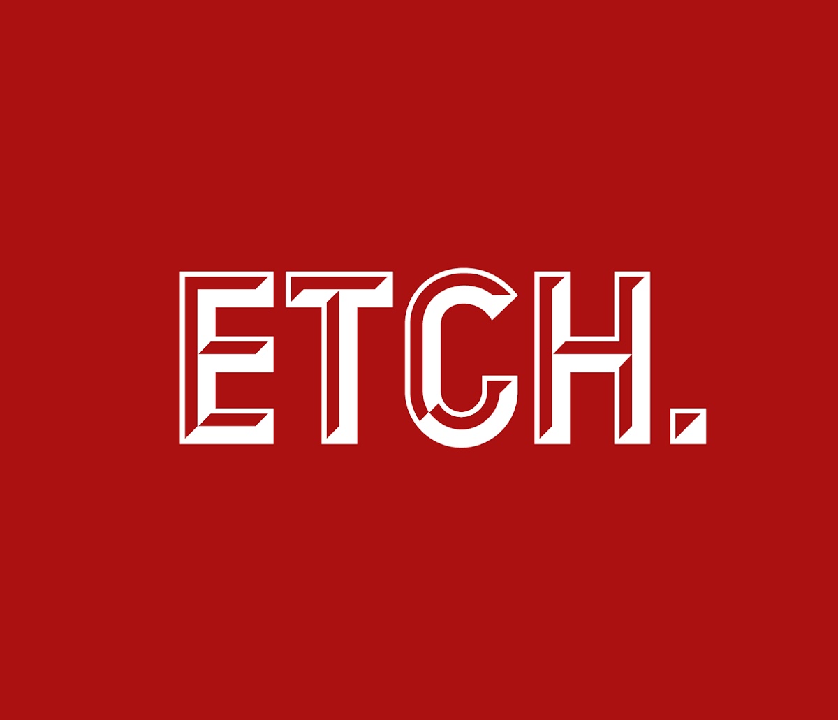 ETCH.