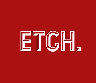 ETCH.