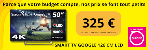 Parce que votre budget compte, nos prix se font tout petits chez Pulsat ! 📺✨   Envie de passer au grand écran sans vous ruiner ? Craquez pour ce téléviseur Smart Tech de 50 pouces (126 cm) (Réf : 50QG02V) au prix imbattable de 325 € TTC (dont 11,11 € d'éco-participation).   Un concentré de technologie pour vos soirées cinéma et vos matchs :Qualité d'image exceptionnelle : Résolution 4K, technologie QLED et HDR10 pour des couleurs vibrantes.   Son immersif : Compatible Dolby Audio.   Google TV intégrée : Accédez facilement à toutes vos applications de streaming préférées.   📍 Venez apprécier la qualité de l'image directement en magasin et profitez du « Vrai Conseil » de notre équipe !   