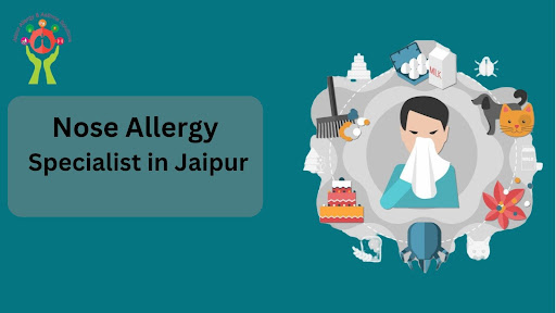 Get expert care from our nose allergy specialist in Jaipur