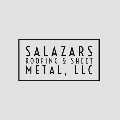 Salazar’s Roofing & Sheet Metal, LLC