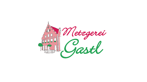 Metzgerei Gastl