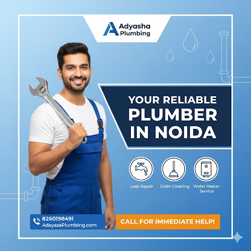 Searching for a Dependable Plumber in Noida? Adyasha Plumbing is Ready to Serve You!