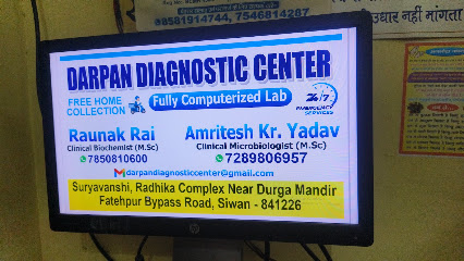 Darpan Diagnostic Centre , Near Durga Mandir , Siwan Bihar