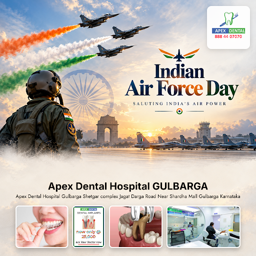 Celebrate Indian Air Force Day with a confident smile. Apex Dental Hospital Gulbarga offers exper… post image