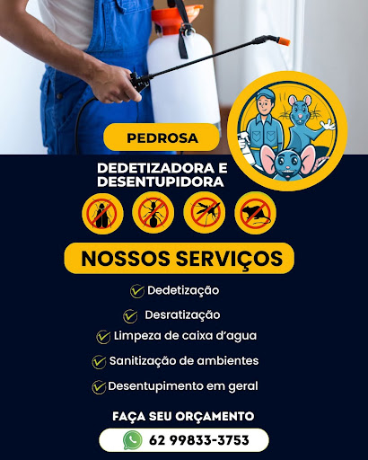 Pedrosa Desentupidora e Dedetizadora | Desentupidor de Esgoto Pia Dedetização de Pragas em Goiania