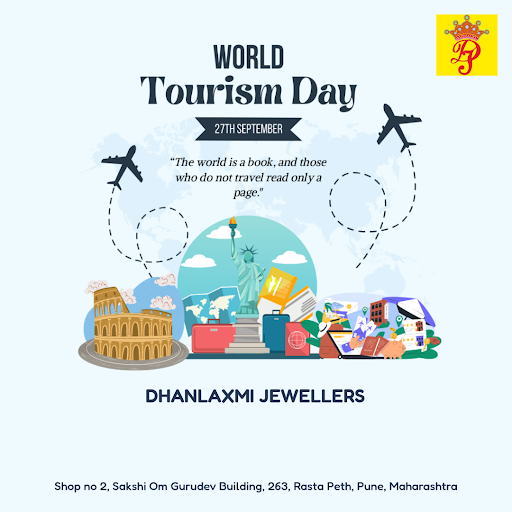 Celebrate Happy World Tourism Day in style with Dhanlaxmi Jewellers in Pune! Treat yourself to st… post image