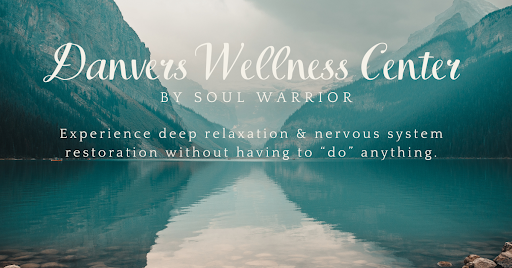 Danvers Wellness Center, by Soul Warrior