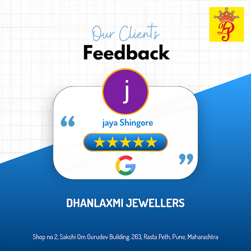 At DHANLAXMI JEWELLERS in Pune, Jaya had an exceptional experience. She loved the personalized se… post image