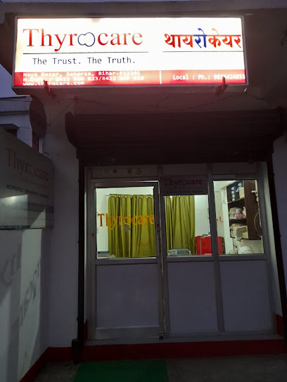 THYROCARE CENTRE, NAYA BAZAR,SAHARSA