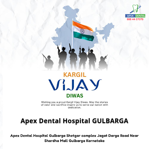 Honoring Kargil Vijay Diwas, Apex Dental Hospital GULBARGA commits to guiding you towards a healt… post image
