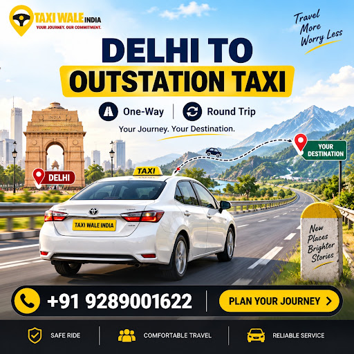 Planning a comfortable Delhi to Outstation Taxi journey? Taxi Wale India offers convenient cab se… post image
