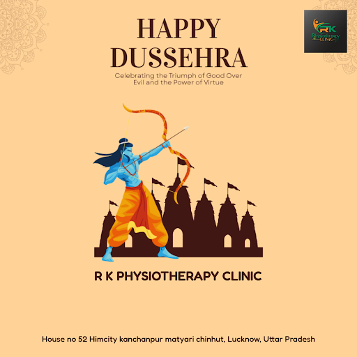 Wishing you a joyful Dussehra from R K Physiotherapy Clinic, Lucknow! As we celebrate victory ove… post image