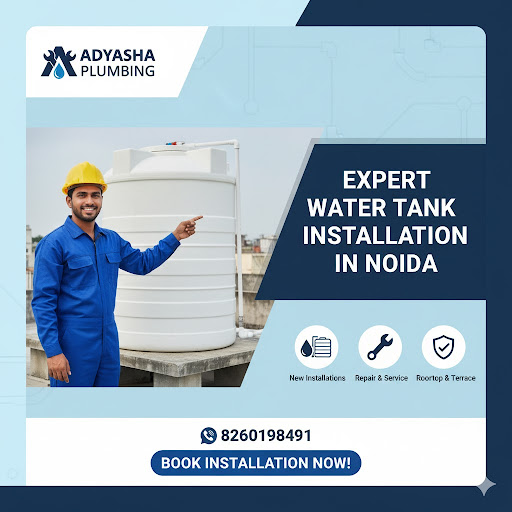 Ensure Your Water Supply! Professional Water Tank Installation in Noida by Adyasha Plumbing!