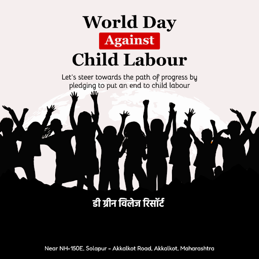 As we celebrate World Day Against Child Labor, we at डी ग्रीन विलेज रिसॉर्ट, Akkalkot, reaffirm o…
