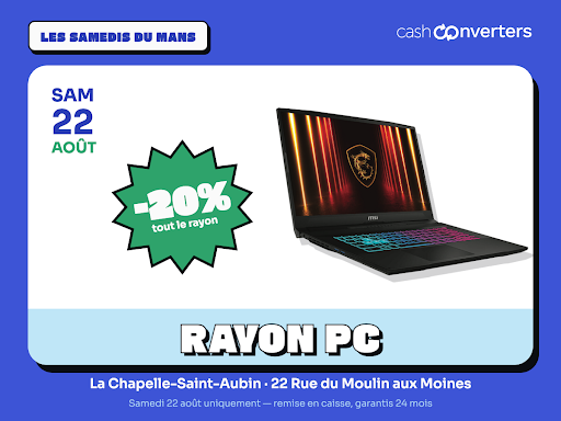 Votre ordinateur démarre moins vite que la cafetière. En août, ça fait sourire. À la rentrée, avec un dossier à rendre et une visio qui gèle, beaucoup moins.

On prend les devants : samedi 22 août, -20 % sur tout le rayon informatique. Portables et PC gaming, du premier prix à la machine de joueur.

Comptez autour de 199 € pour un portable de bureautique : 159,20 € en caisse. Autour de 599 € pour un PC gaming : 479,20 €. Les étiquettes ne bougent pas, la remise se fait au moment de payer.

Ce sont des PC de seconde main, testés, vérifiés, garantis 24 mois. Deux ans, pas trois jours.

Samedi 22 août uniquement, dans la limite des stocks disponibles, sans réservation.

Le reste de l'année, Cash Converters La Chapelle-Saint-Aubin, c'est tout l'univers de la seconde main contrôlée : jeux vidéo et consoles récentes ou rétro, téléphones, tablettes, écrans, hifi, TV et son, petit électroménager, outillage, instruments de musique, CD et DVD. On rachète vos appareils au prix du marché avec paiement immédiat, et on reprend l'or, les bijoux et les montres avec estimation gratuite et confidentielle. Carte privilèges gratuite, points cumulés à chaque passage.

Samedi 22 août 2026 uniquement — Cash Converters La Chapelle-Saint-Aubin, 22 Rue du Moulin aux Moines (02 43 47 09 09).