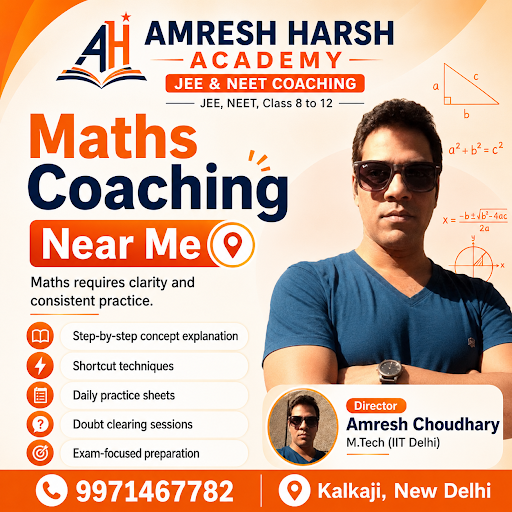 Improve Maths with [Amresh Harsh Academy - JEE & NEET Coaching] in [DELHI]. post image
