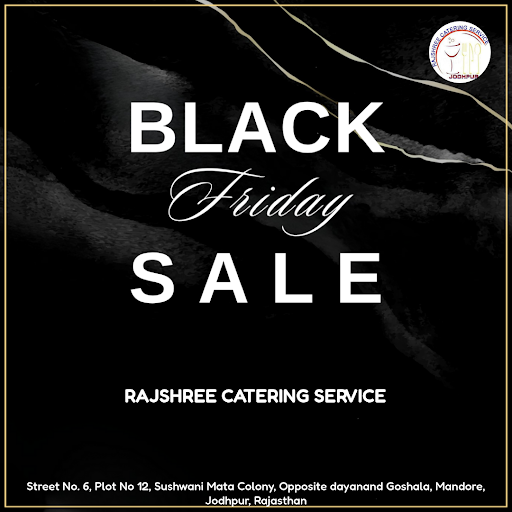 Gear up for a flavorful Black Friday with Rajshree Catering Service, Jodhpur's premier caterer! I… post image