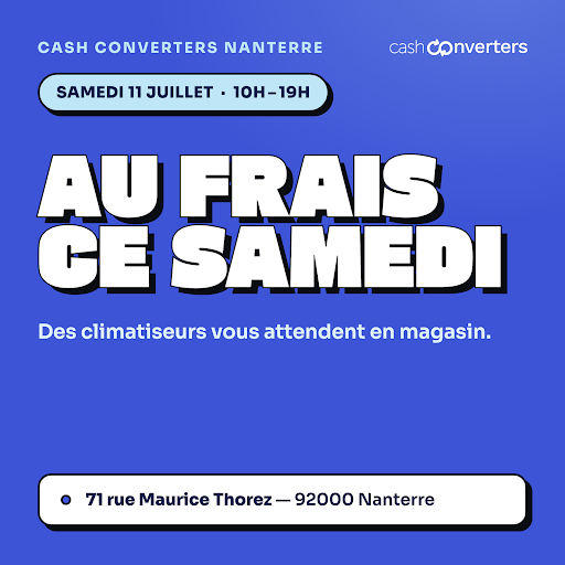 Il fait chaud, et ça ne devrait pas se calmer tout de suite. Bonne nouvelle : ce samedi 11 juillet, venez découvrir notre sélection de climatiseurs chez Cash Converters Nanterre. De quoi rafraîchir votre intérieur sans faire fondre votre budget.

On vous accueille de 10h à 19h, au 71 rue Maurice Thorez. Passez quand vous voulez — on garde tout ça au frais pour vous.