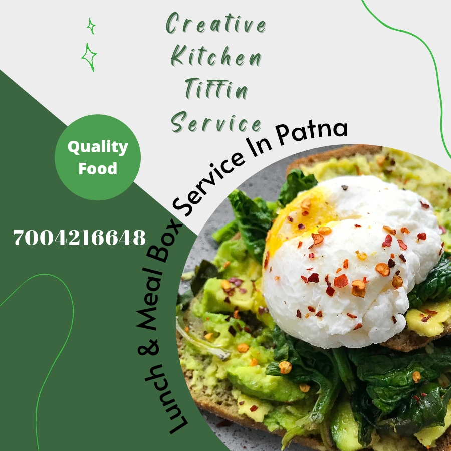 Creative Kitchen Tiffin Service Tiffin Service In Boring Road Patna Tiffin Service Near Me