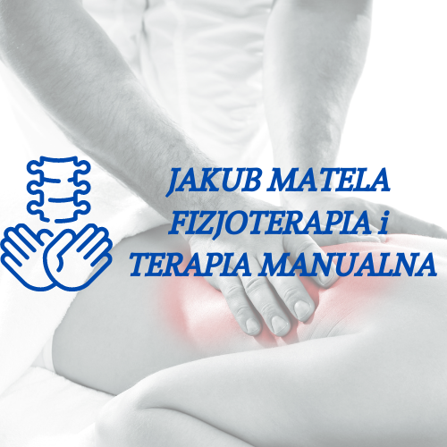 Jakub Matela Fizjoterapia i Terapia Manualna - Fizjoterapeuta