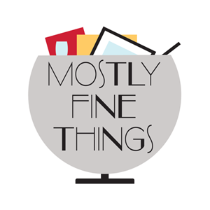Mostly Fine Things - Visual