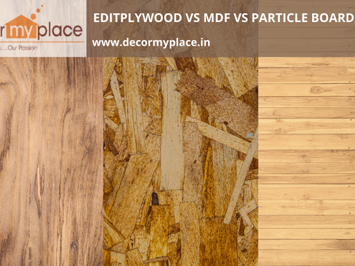 Plywood Vs MDF Vs Particle board. Room decorator in Pune, House designer in Pune. Decormyplace Pl…