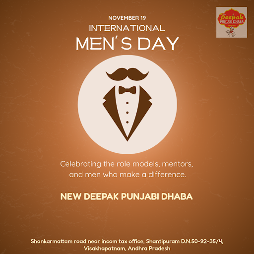 Happy International Men's Day from New Deepak Punjabi Dhaba, Visakhapatnam! Treat the men in your…