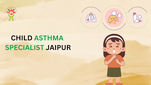 Jaipur Allergy & Asthma Solutions is your trusted child asthma…