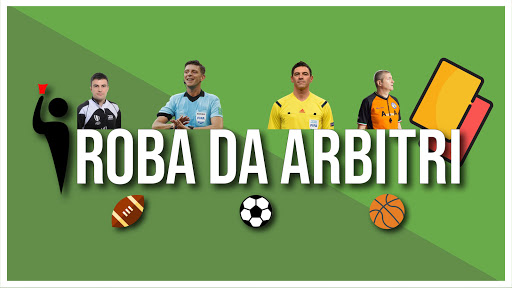 Roba da Arbitri