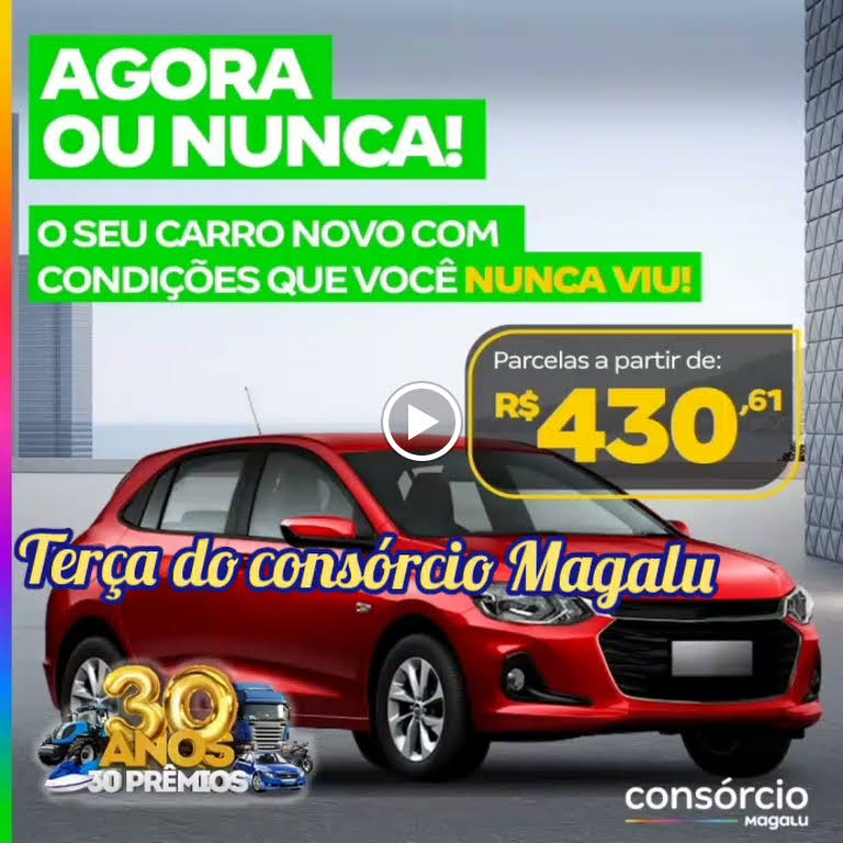 Consórcio de Carro - Consórcio Magalu