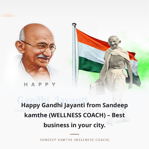 Happy Gandhi Jayanti from Sandeep kamthe (WELLNESS COACH) – Best business in your city. post image