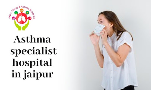 Take control of your asthma with the help of Jaipur Allergy & Asthma…