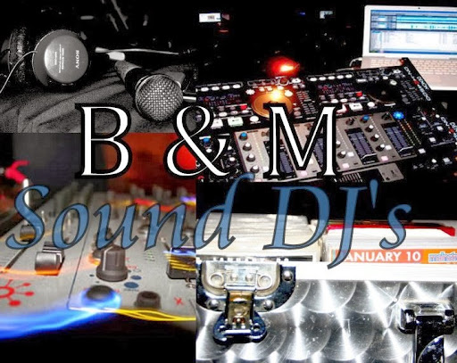 B & M Sound DJ's