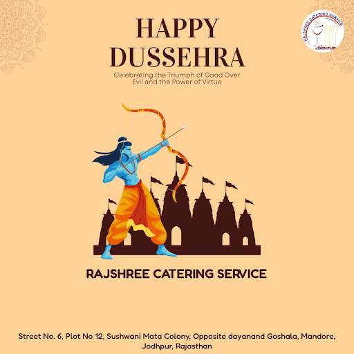 Wishing you a joyous Dussehra from Rajshree catering service in Jodhpur! Celebrate this festive s… post image