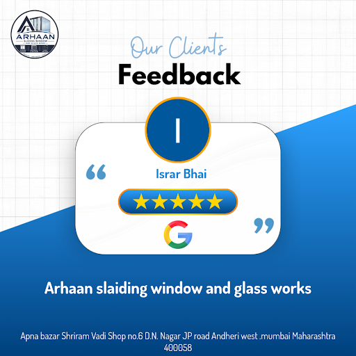 Israr Bhai's experience with Arhaan Sliding Window and Glass Works in Andheri West, Mumbai, was e… post image