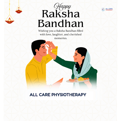 Wishing a happy Raksha Bandhan from All Care Physiotherapy! As you celebrate this special bond wi…