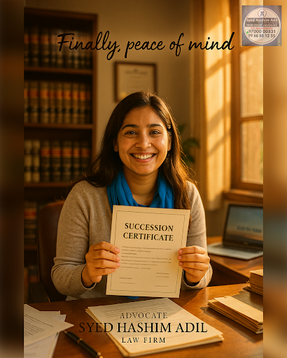 Get your Succession Certificate in Hyderabad with Advocate Syed Hashim Adil Law Firm, your most l…