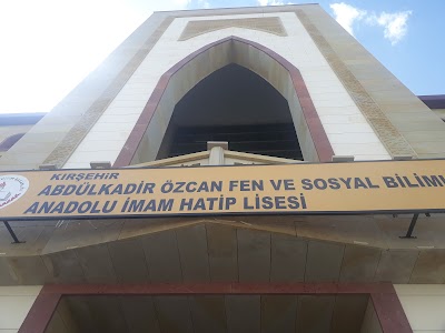 Kırşehir Abdulkadir Özcan Fen ve Sosyal Bilimler Proje Anadolu İmam Hatip Lisesi