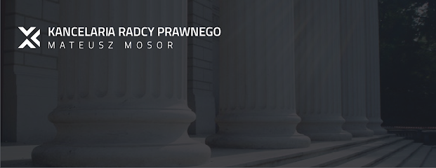 Radcy Prawny Mateusz Mosor - Kancelaria Prawna - Chrzanów - Kraków