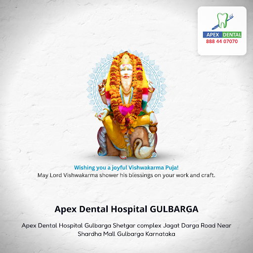 Celebrate Vishwakarma Puja with Apex Dental Hospital GULBARGA, your trusted destination for denta… post image