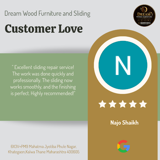 Najo Shaikh from Thane raves about the exceptional service at Dream Wood Furniture and Sliding, a… post image