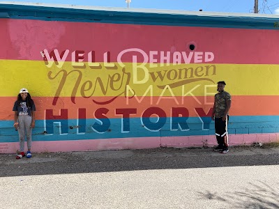 Well Behaved Women Never Make History Mural