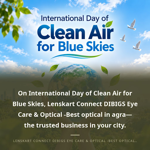 On International Day of Clean Air for Blue Skies, Lenskart Connect DIBIGS Eye Care & Optical -Bes… post image