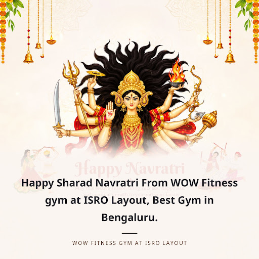 Happy Sharad Navratri From WOW Fitness gym at ISRO Layout, Best Gym in Bengaluru. post image