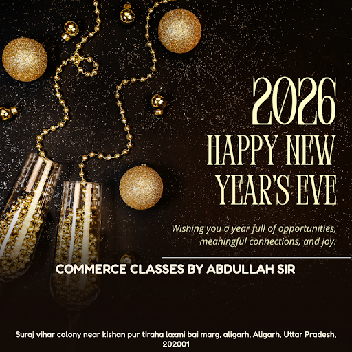 "Ring in the New Year with a brighter academic future! Commerce Classes By Abdullah Sir in Aligar… post image